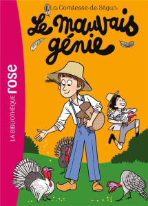 La Comtesse de Ségur Tome 14 : Le mauvais génie - SEGUR/MOTIN