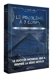 Le problème à trois corps Tome 1 : Les frontières de la science - Liu Cixin ; Cai XuDong ; Cai Jin ; Gaffric Gwennaë