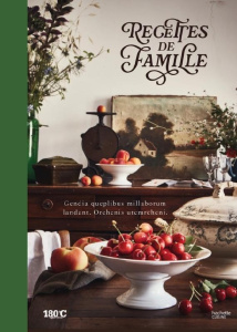Recettes de famille. A transmettre à ceux qu'on aime - Brunet Delphine ; Fénot Eric