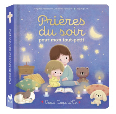 Prières du soir pour mon tout-petit - Pellissier Caroline ; Aladjidi Virginie ; Sejung K