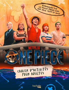 One Piece Netflix, cahier d'activités pour adultes - Harold Clea