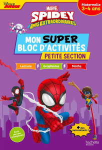 Mon super bloc d'activités Spidey et ses amis extraordinaires Petite Section. Avec des autocollants - Grolleau Mégan