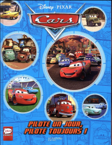 Cars : Pilote un jour, pilote toujours ! - WALT DISNEY COMPANY