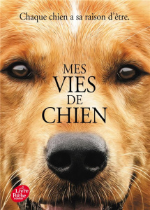 Mes vies de chien - Cameron W-Bruce ; Rosson Christophe