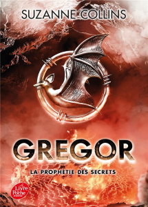 Gregor Tome 4 : La prophétie des secrets - Collins Suzanne ; Porché Laure