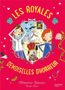 Les royales baby-sitters Tome 2 : Les royales demoiselles d'horreur - Beauvais Clémentine ; Sarn Amélie ; Moor Becka