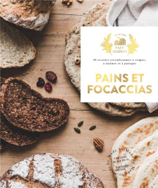 Pains et focaccias. 30 recettes réconfortantes à couper, à tartiner, à partager - Robichon Virginie