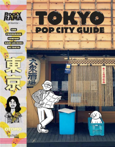 Tokyo pop city guide - Chiaramonte Johan ; Mathieu Camille ; Amazigh Houh