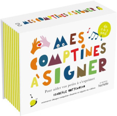 Mes comptines à signer. Pour aider votre enfant à s'exprimer. Avec 12 cartes-comptines - Cottenceau Isabelle ; Leblanc Sophie