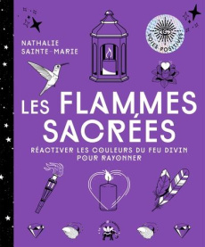 Flammes sacrées - Sainte-Marie Nathalie ; Galkowski Nicolas