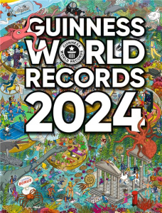 Guinness World Records. Edition 2024 - GUINNESS WORLD RECOR