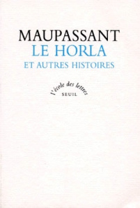 Le Horla. Et autres histoires - Maupassant Guy de