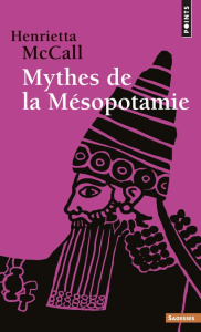 MYTHES DE LA MESOPOTAMIE - McCall Henrietta