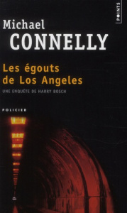 Les égoûts de Los Angeles - Connelly Michael