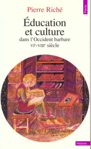 Education et culture dans l'Occident barbare. VIe-VIIIe siècle - Riché Pierre