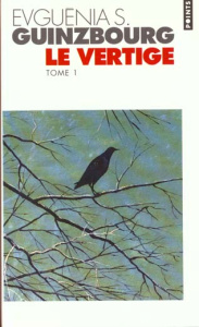 LE VERTIGE. Tome 1 - Guinzbourg Evguenia-S