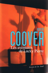 Les aventures de Lucky Pierre - Coover Robert - Hoepffner Bernard