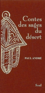 Contes des sages du désert - André Paul