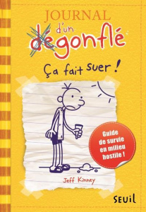 Journal d'un dégonflé Tome 4 : Ca fait suer ! - Kinney Jeff ; Zimmermann Natalie