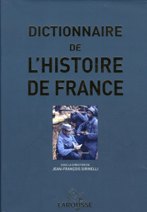 Dictionnaire de l'histoire de France - Sirinelli Jean-François- Collectif