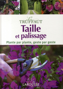 Taille et palissage / Le Truffaut - Brickell Christopher, Joyce David