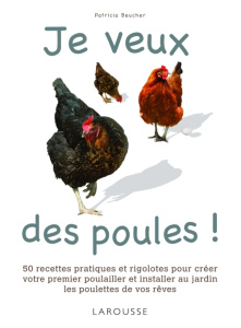 Je veux des poules ! - Beucher Patricia