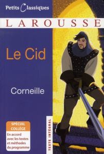 Le Cid - Corneille Pierre ; Joye Pierre