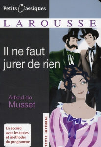 Il ne faut jurer de rien - Musset Alfred de ; Rio Françoise