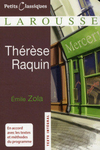 Thérèse Raquin - Zola Emile ; Reffait Christophe