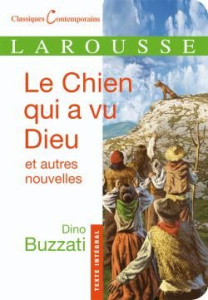 Le Chien qui a vu Dieu et autres nouvelles - Buzzati Dino ; Breitman Michel ; Bomati Yves
