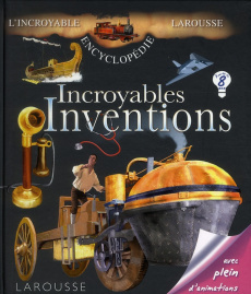 Incroyables inventions - Fadel Kamil ; Guichard Jack ; Humbert-Basset Stéph