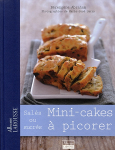 Mini-cakes à picorer - Abraham Bérengère,Jarry Marie-José
