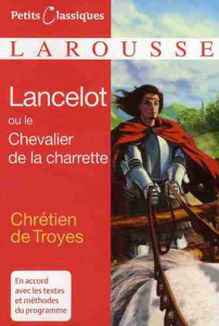 Lancelot ou le Chevalier de la charrette - TROYES CHRETIEN