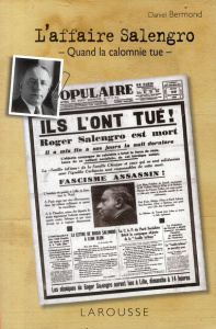 L'affaire Salengro / Quand la calomnie tue - Bermond Daniel