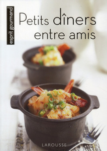 Petits dîners entre amis - Finance-Cordonnier Véronique de ; Villain Marion