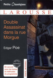 Double Assassinat dans la rue Morgue ; La Lettre volée - Poe Edgar Allan ; Pellissier Cécile