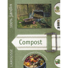 Le compost. Le guide indispensable pour faire son compost de jardin et ses composts de semis et de r - Squire David ; Dreyfus Véronique