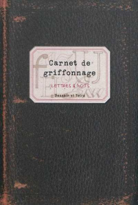 Carnet de griffonnage. Lettres & mots - Ronin Gilles