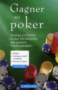Gagner au Poker - Levez Belinda ; Hasterok Rupert