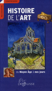 Histoire de l'art. Du Moyen Age à nos jours - Bernard Edina ; Cabanne Pierre ; Durand Jannic ; L