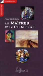Les maîtres de la peinture - Fride-Carrassat Patricia