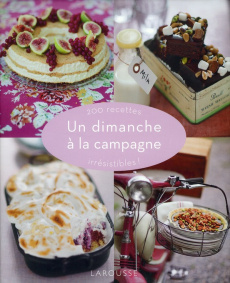 Un dimanche à la campagne. 200 recettes irrésistibles ! - Lindholm Leila ; Nicolas Hélène ; Kleinschmidt Wol