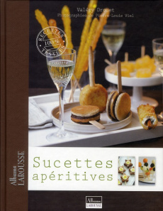 Sucettes apéritives - Drouet Valéry,Viel Pierre-Louis