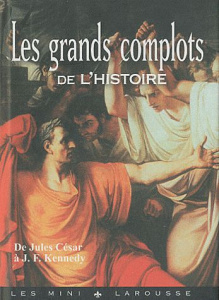Les grands complots de l'histoire - Thomazo Renaud