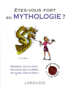 Etes-vous fort en mythologie ? - Belfiore Jean-Claude