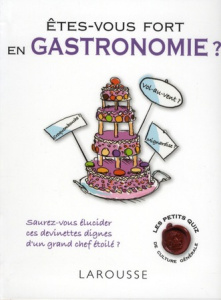 Etes-vous fort en gastronomie ?