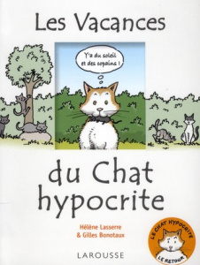Les Vacances du chat hypocrite - Bonotaux Gilles ; Lasserre Hélène