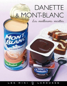 Danette et mont-blanc - André Noëmie,Ploton Olivier