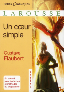 Un coeur simple. Texte intégral - Flaubert Gustave