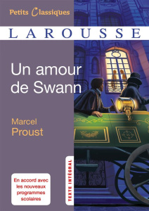 Un amour de Swann - Proust Marcel ; Bouillaguet Annick